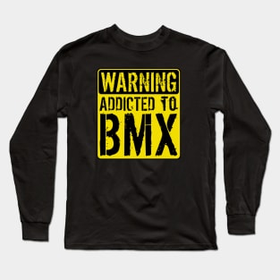 HUCKER Warning Addicted To BMX Long Sleeve T-Shirt